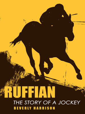 cover image of Ruffian: the Story of a Jockey